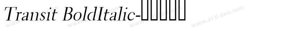 Transit BoldItalic字体转换